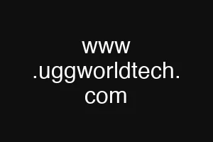 www .uggworldtech. com
